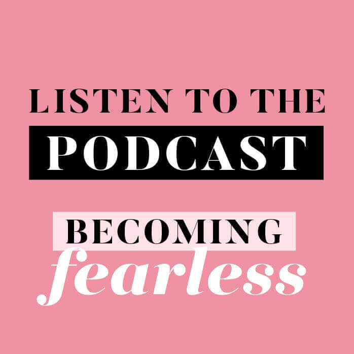 Becoming Fearless