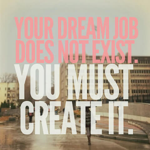 create dream job