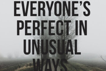 everyone perfect unusual ways