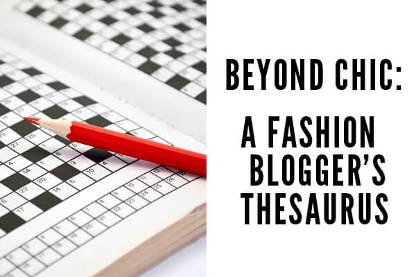 Fashion Blogger Thesaurus