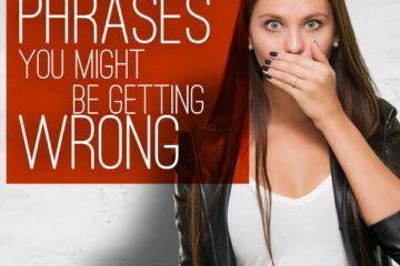 surprising phrases getting wrong