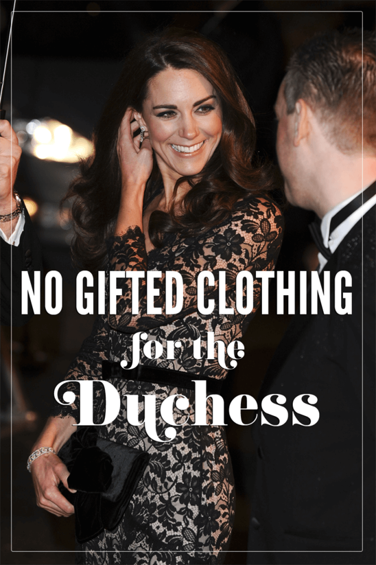 no gifted clothing for the duchess